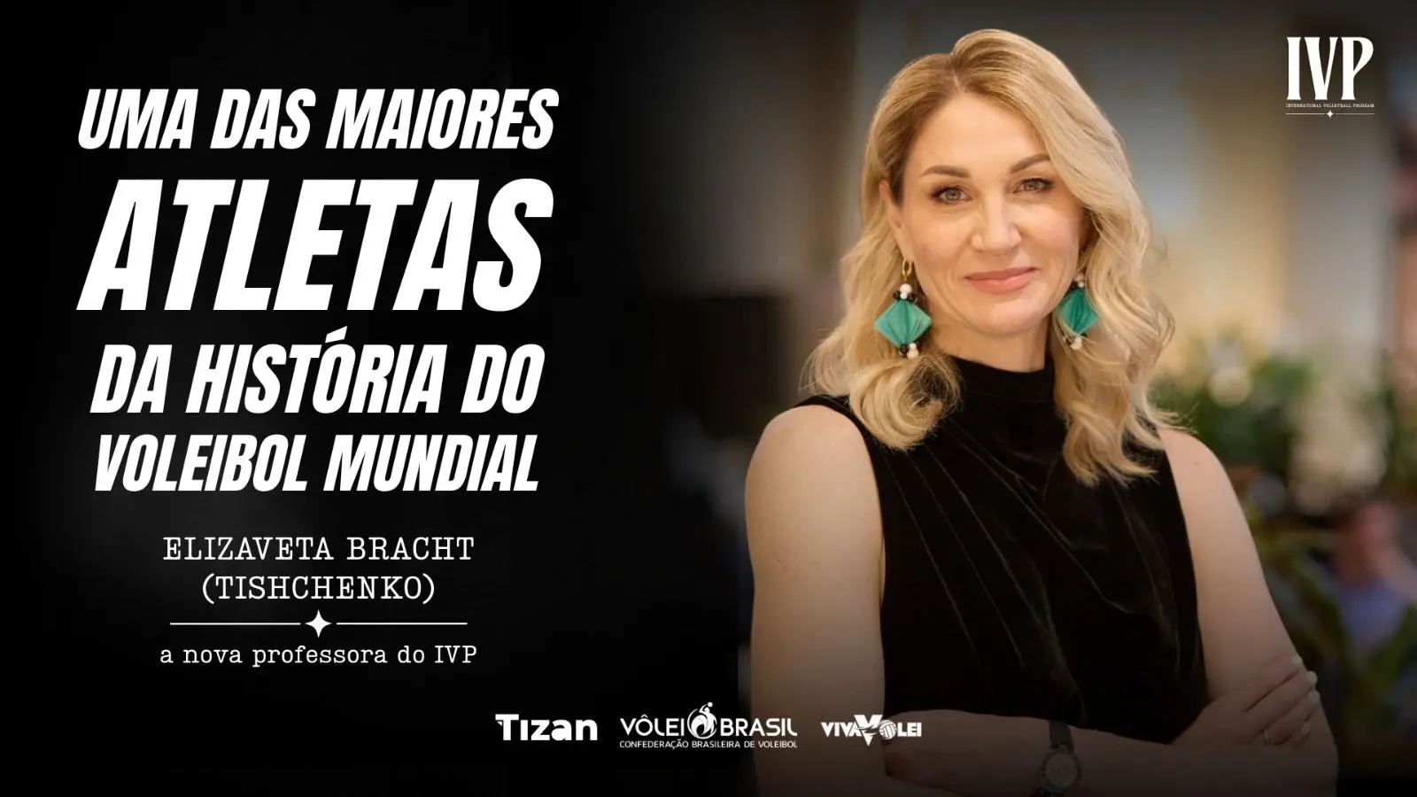 Duas vezes medalhista de prata olímpica, Elizaveta Bracht é anunciada como professora do International Volleyball Program